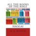 All the Books of the Bible: The Book of Haggai