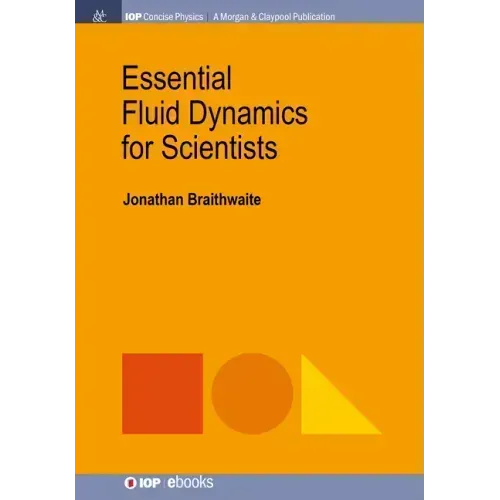 Essential Fluid Dynamics for Scientists