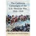 The California Campaigns of the U.S.-Mexican War, 1846-1848