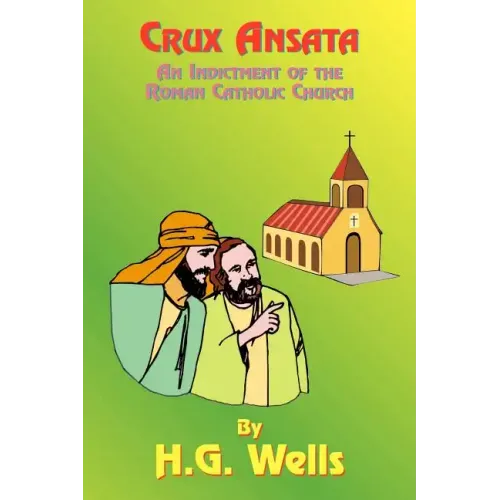 Crux Ansata: An Indictment of the Roman Catholic Church