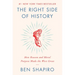 The Right Side of History: How Reason and Moral Purpose Made the West Great