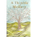 A Thimble of Memory