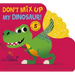 Don't Mix Up My Dinosaur!