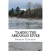 Taming the Arkansas River