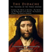 The Didache: The Teaching of the Twelve Apostles