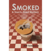 Smoked: A Snack-Sized Mystery