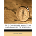 Old churches, ministers and families of Virginia Volume 2