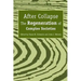 After Collapse: The Regeneration of Complex Societies