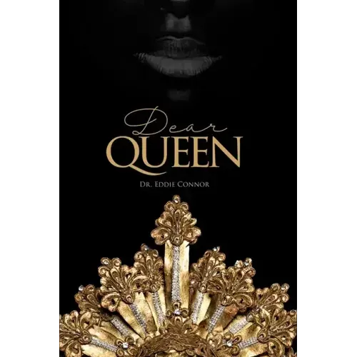Dear Queen: Jewels of Wisdom for Loving Yourself and Knowing Your Worth