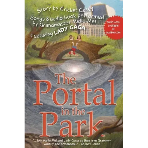 The Portal in the Park: Songs performed by Grandmaster Melle Mel, feat. Lady Gaga