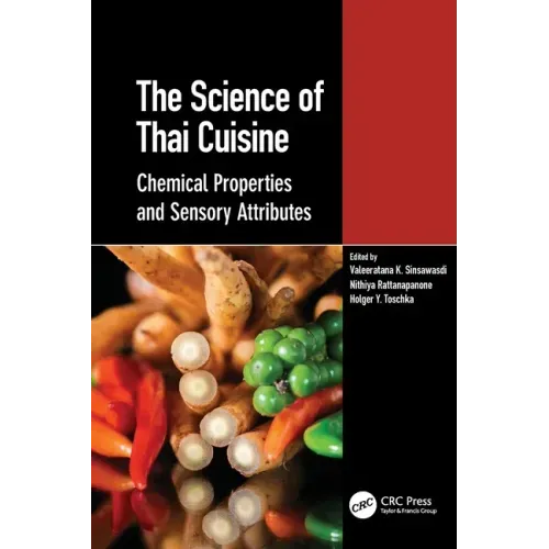 The Science of Thai Cuisine: Chemical Properties and Sensory Attributes