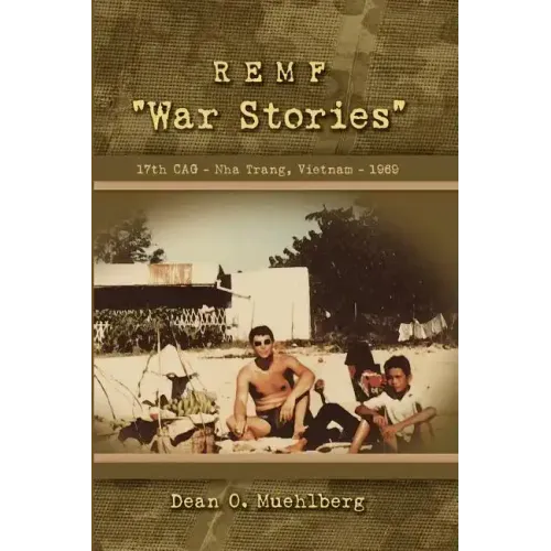 REMF "War Stories" 17TH CAG - Nha Trang, Vietnam - 1969
