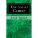 The Social Cancer