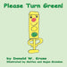 Please Turn Green!