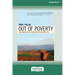 Out of Poverty: What Works When Traditional Approaches Fail (16pt Large Print Edition)