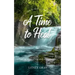 A Time to Heal: Comfort, Healing, and Hope in Poetic Flow