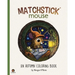 Matchstick Mouse: An Autumn Coloring Book
