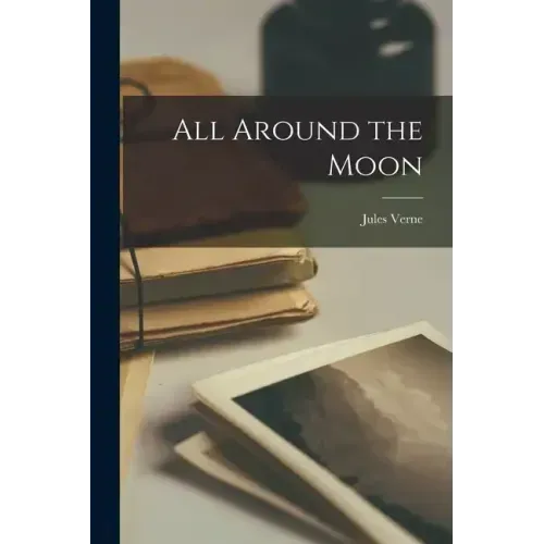 All Around the Moon