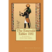 The Emerald Tablet 101: a modern, practical guide, plain and simple