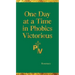 One Day at a Time in Phobics Victorious