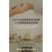 From Generation to Generation: A Memoir of Food, Family, and Identity in the Aftermath of the Shoah