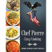 Chef Pierre-Easy Cooking