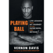 Playing Ball: Life Lessons from My Journey to the Super Bowl and Beyond