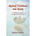 Mashed Potatoes and Gravy: A Woman's Journal Through Surviving Cancer