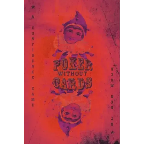 Poker Without Cards: A Consciousness Thriller