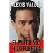 El Miedo Nos Hizo Fuertes / Fear Made Us Strong