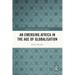 An Emerging Africa in the Age of Globalisation