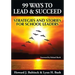 99 Ways to Lead & Succeed: Strategies and Stories for School Leaders