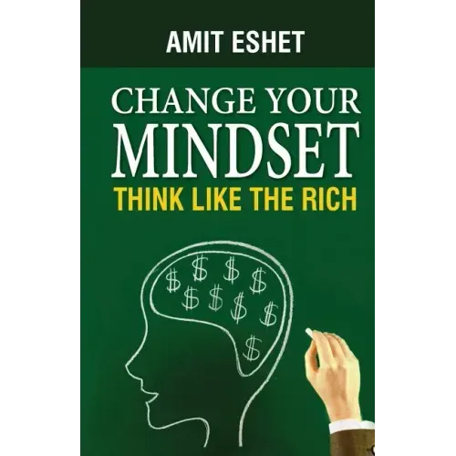Change Your Mindset: Think Like The Rich