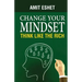 Change Your Mindset: Think Like The Rich