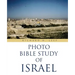 "Photo Bible Study of Israel"