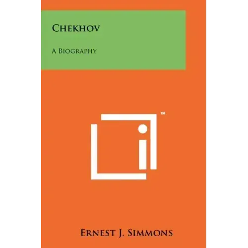 Chekhov: A Biography