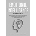 Emotional Intelligence: 3 Books in 1 Darck Psychology, Analyze People, Empath Healing A Complete Guide for To Defend Your Mind and Read People