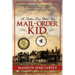 Mail-Order Kid: An Orphan Train Rider's Story