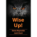 Wise Up!: Wisdom from the book of Proverbs