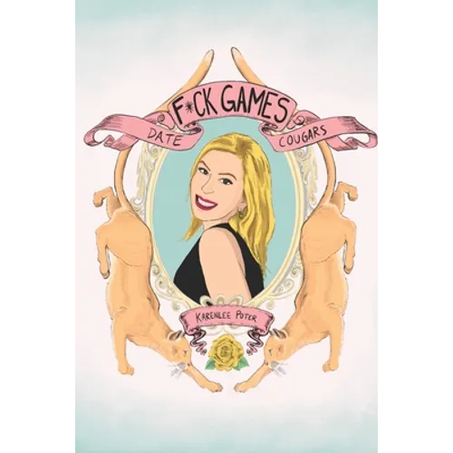 F*ck Games, Date Cougars