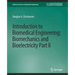 Introduction to Biomedical Engineering: Biomechanics and Bioelectricity - Part II