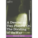 A Dweller on Two Planets: Or, the Dividing of the Way