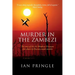 Murder in the Zambezi: The Story of the Air Rhodesia Viscounts Shot Down by Russian-Made Missiles