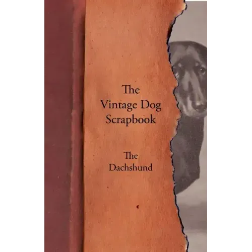 The Vintage Dog Scrapbook - The Dachshund