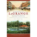 Remembering Lagrange: Musings from America's Greatest Little City