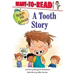 A Tooth Story: Ready-To-Read Level 1