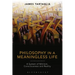 Philosophy in a Meaningless Life