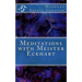 Meditations with Meister Eckhart
