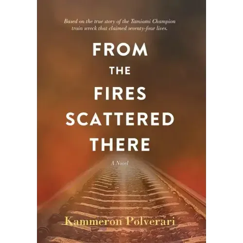 From the Fires Scattered There