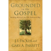 Grounded in the Gospel